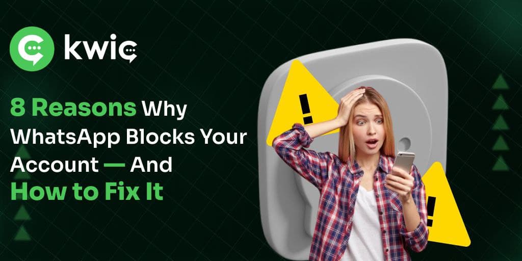 8 Common Reasons Your WhatsApp Account Gets Blocked